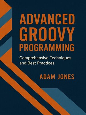 cover image of Advanced Groovy Programming